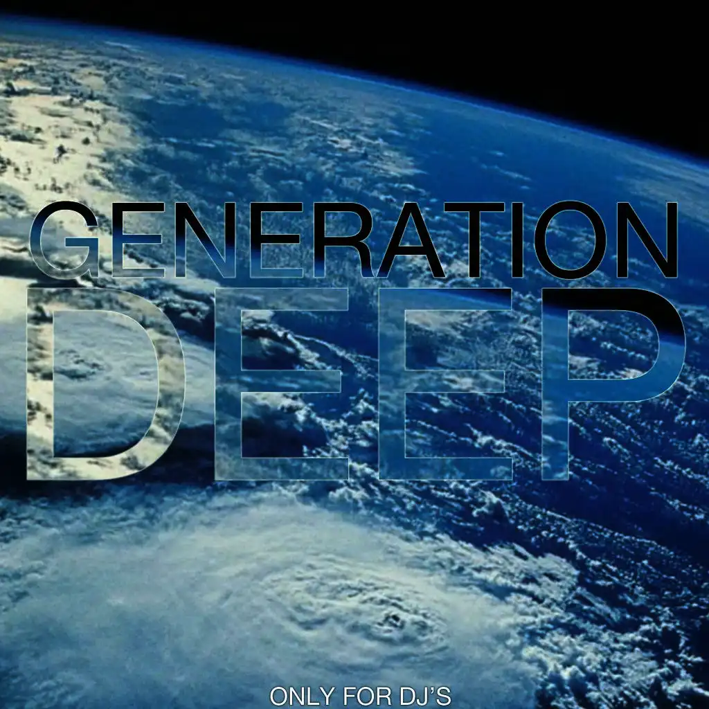 Generation Deep