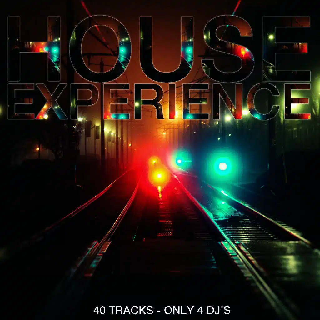 House Experience