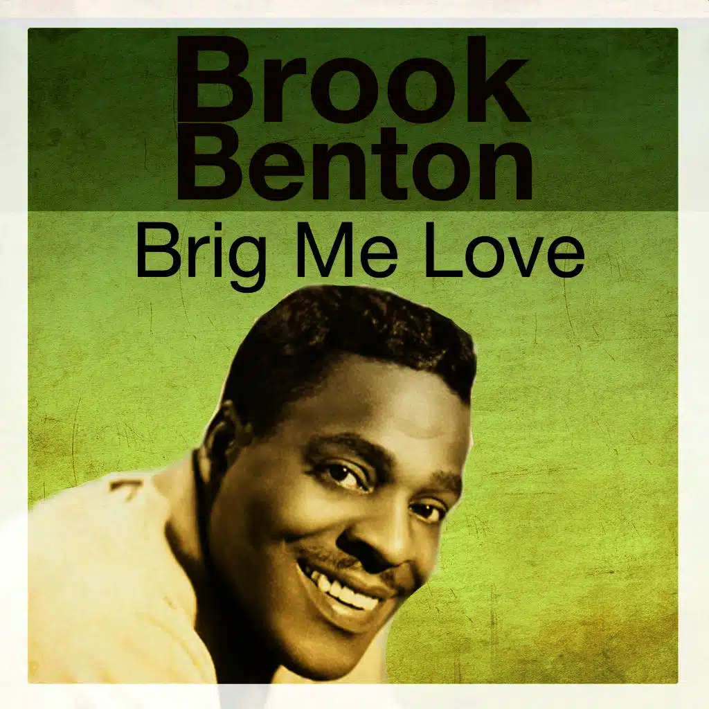 Brig Me Love