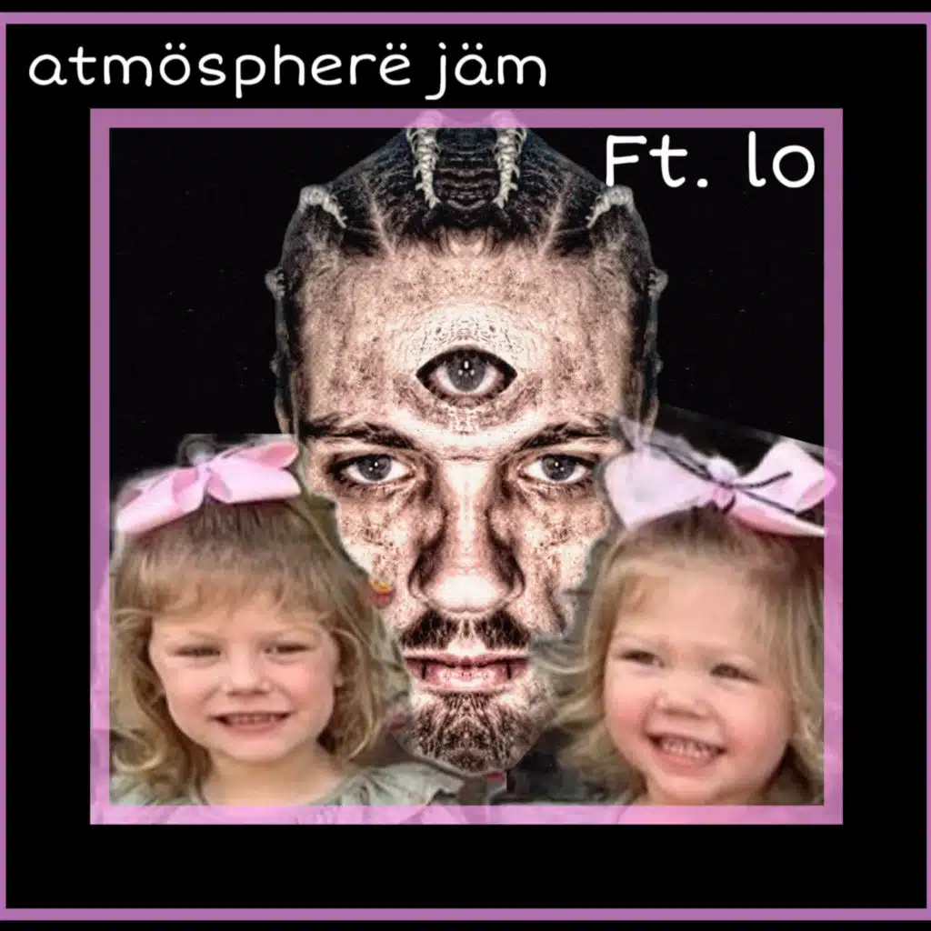 atmöspherë jäm (feat. lo & Brüh Vän Gögh)