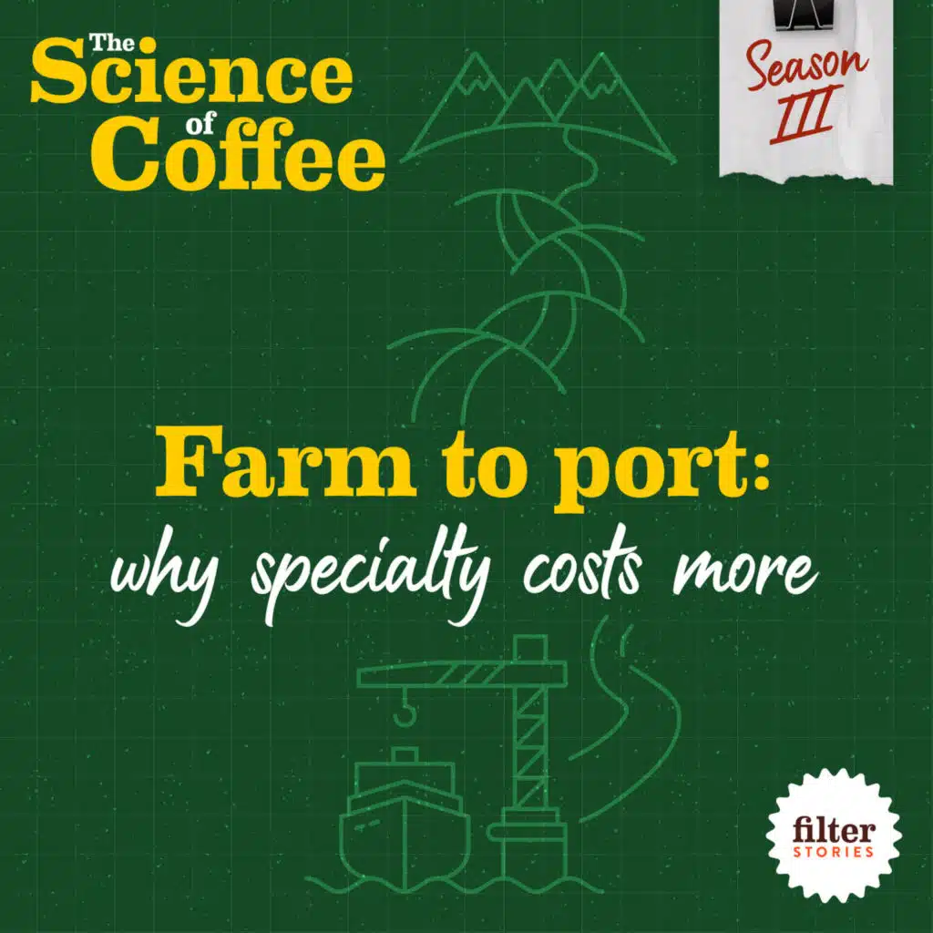 Farm to port: why specialty costs more