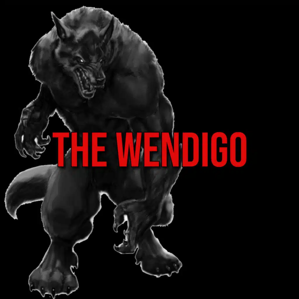 S5 Ep264: Episode 264: The Wendigo