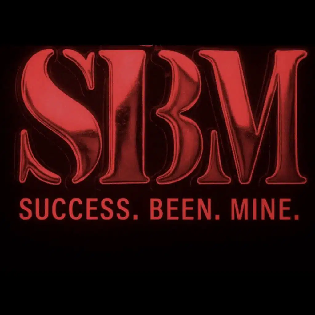 Success Been Mine