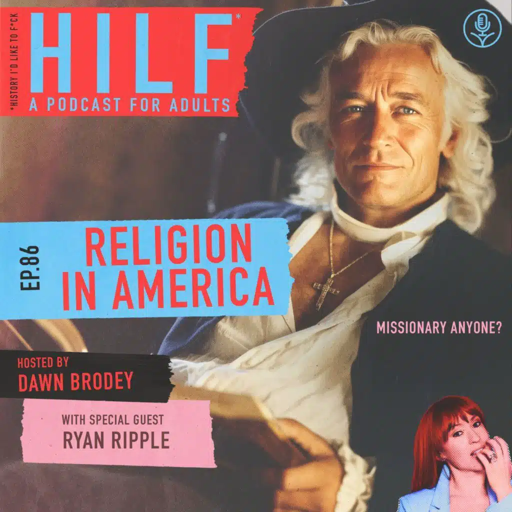 HILF 86 - Religion in America with Ryan Ripple
