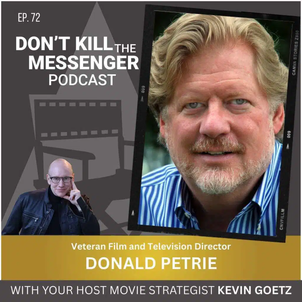 Donald Petrie (Veteran Movie and Television Director) on Comedy Directing, Family Legacy, & the Power of Audience Testing