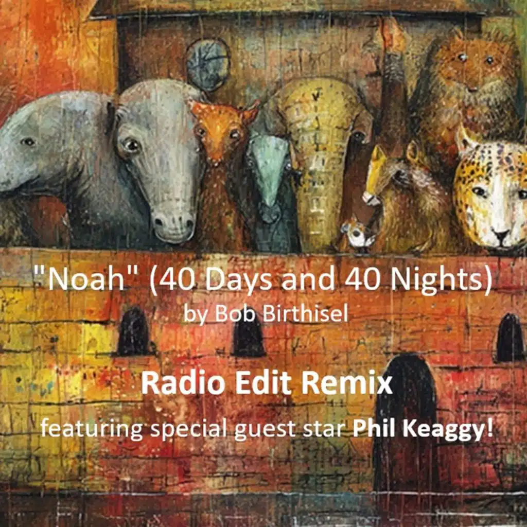 Noah (feat. Phil Keaggy) [Radio Edit]