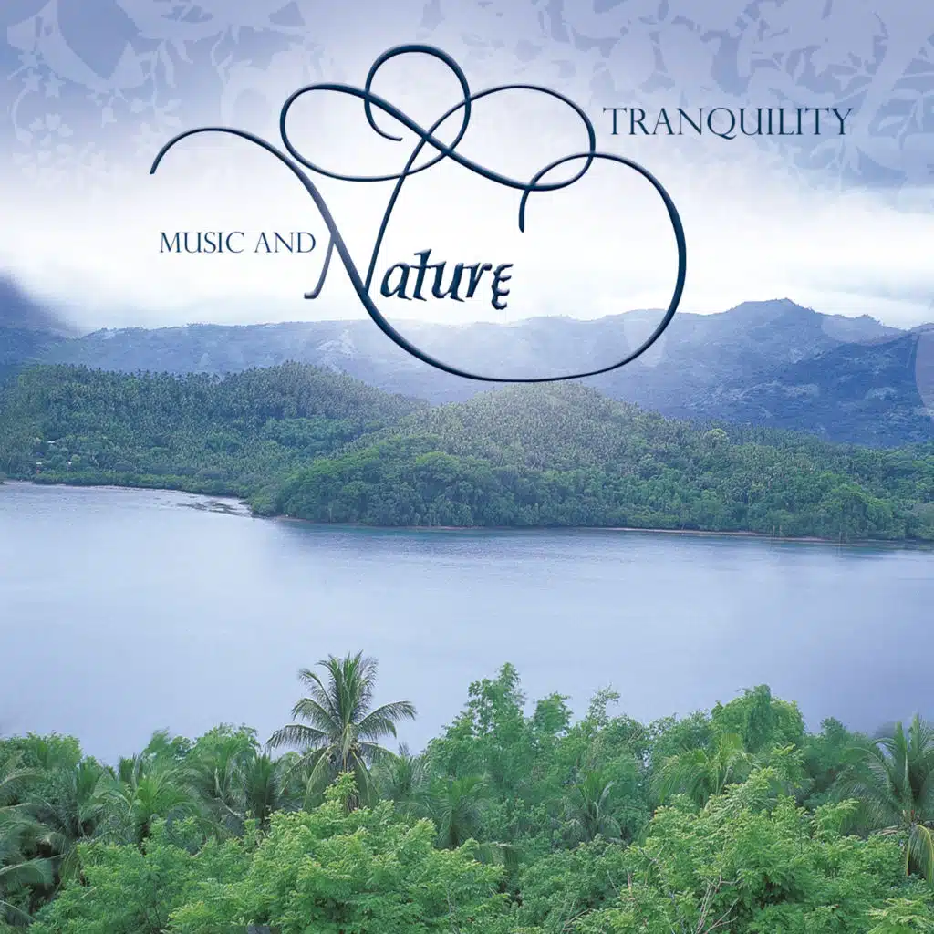 Music and Nature - Tranquility