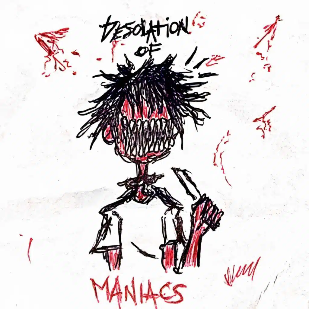 DESOLATION OF MANIACS