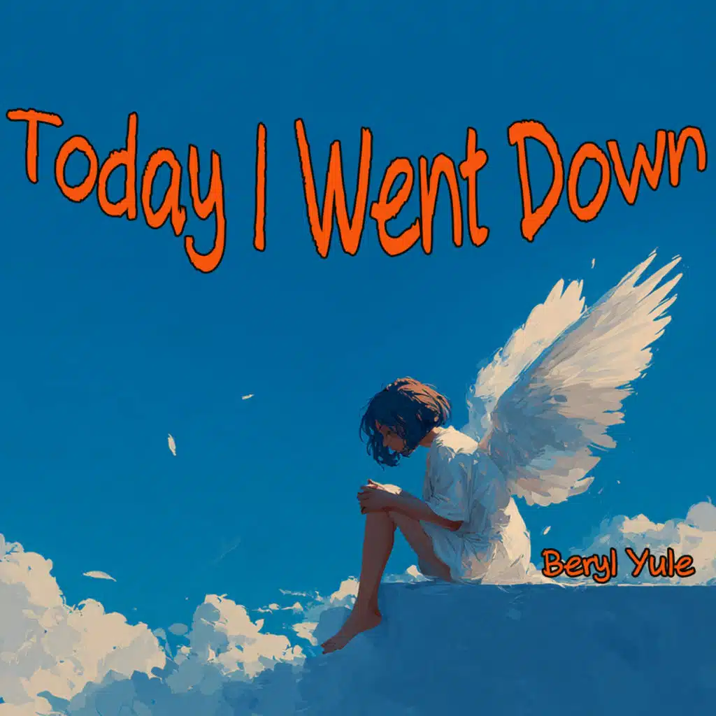 Today I Went Down