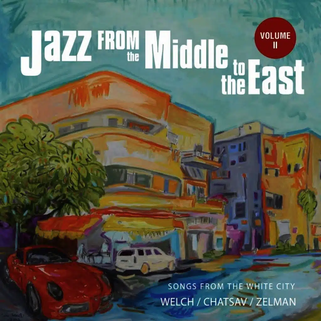 Jazz from the Middle to the East - Songs from the White City, Vol. 2