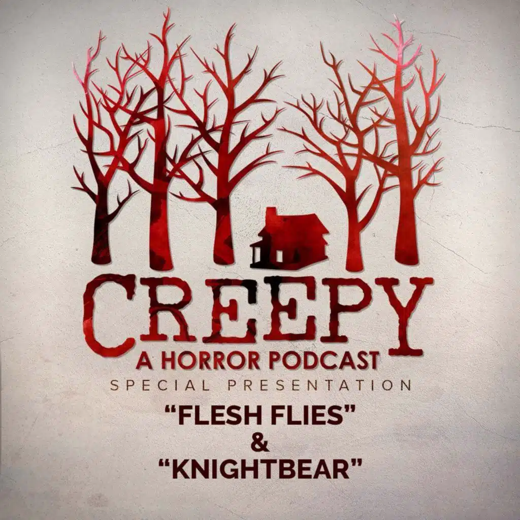 Flesh Flies & KnightBear