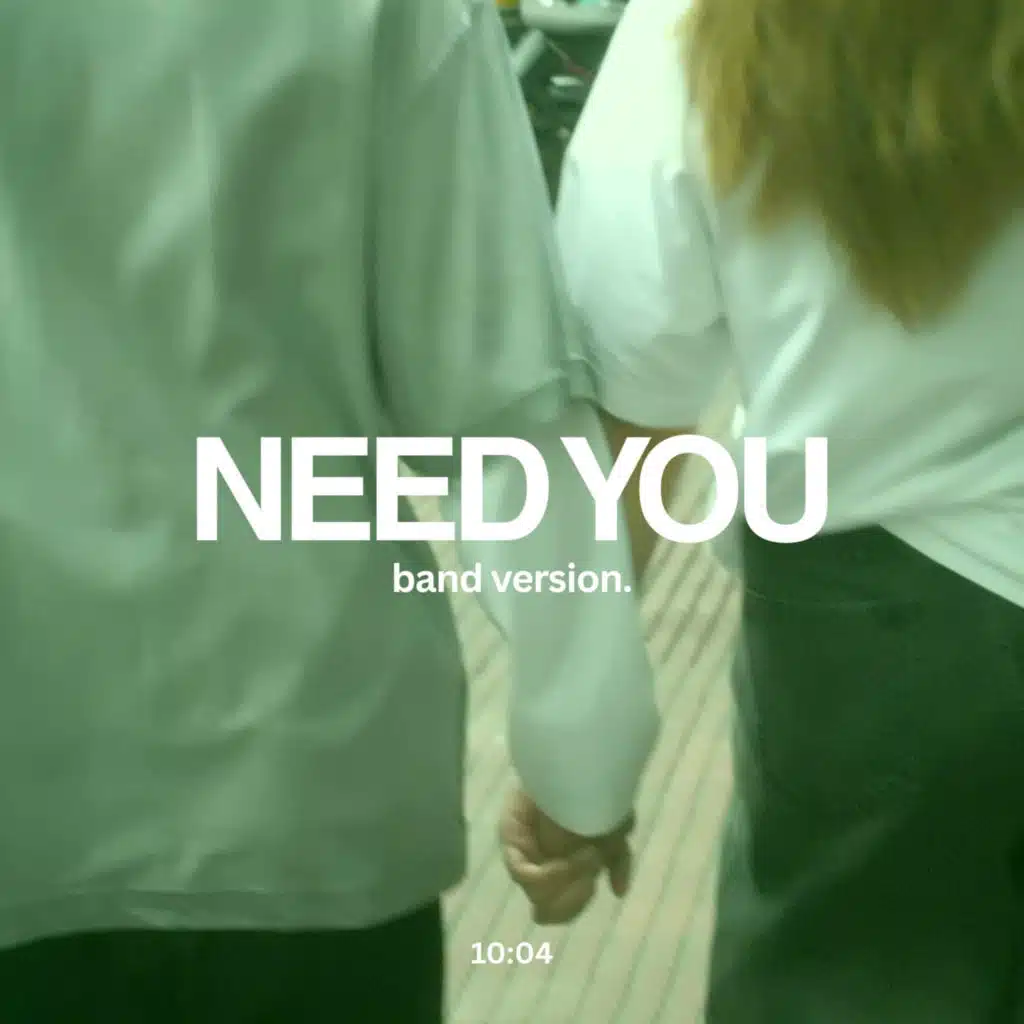 Need You (Band Version)