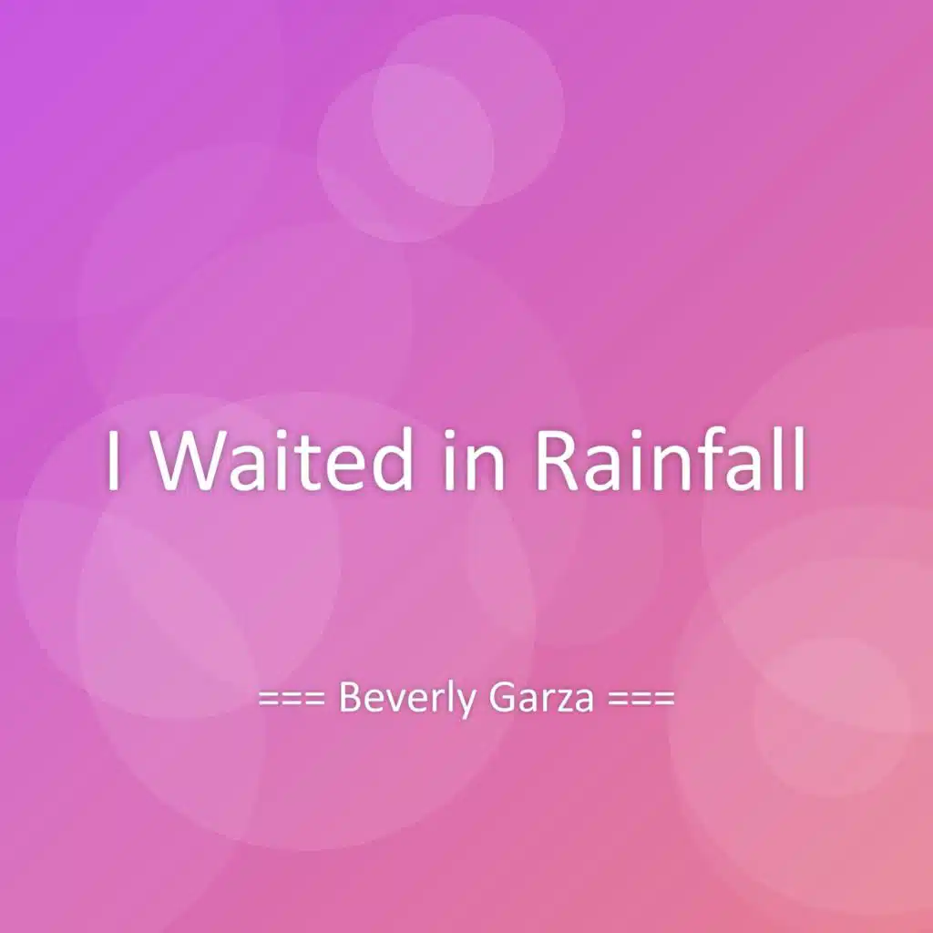I Waited in Rainfall