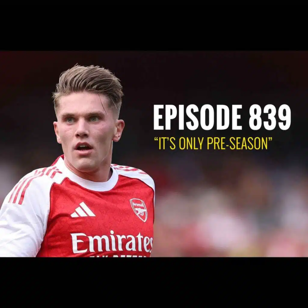 Episode 839 - "It's only pre-season"