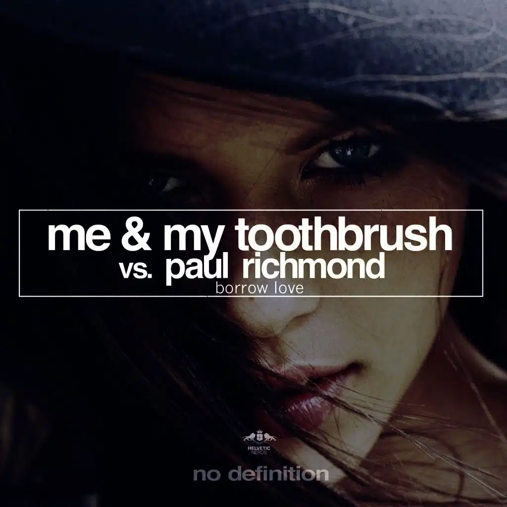 Me & My Toothbrush vs. Paul Richmond