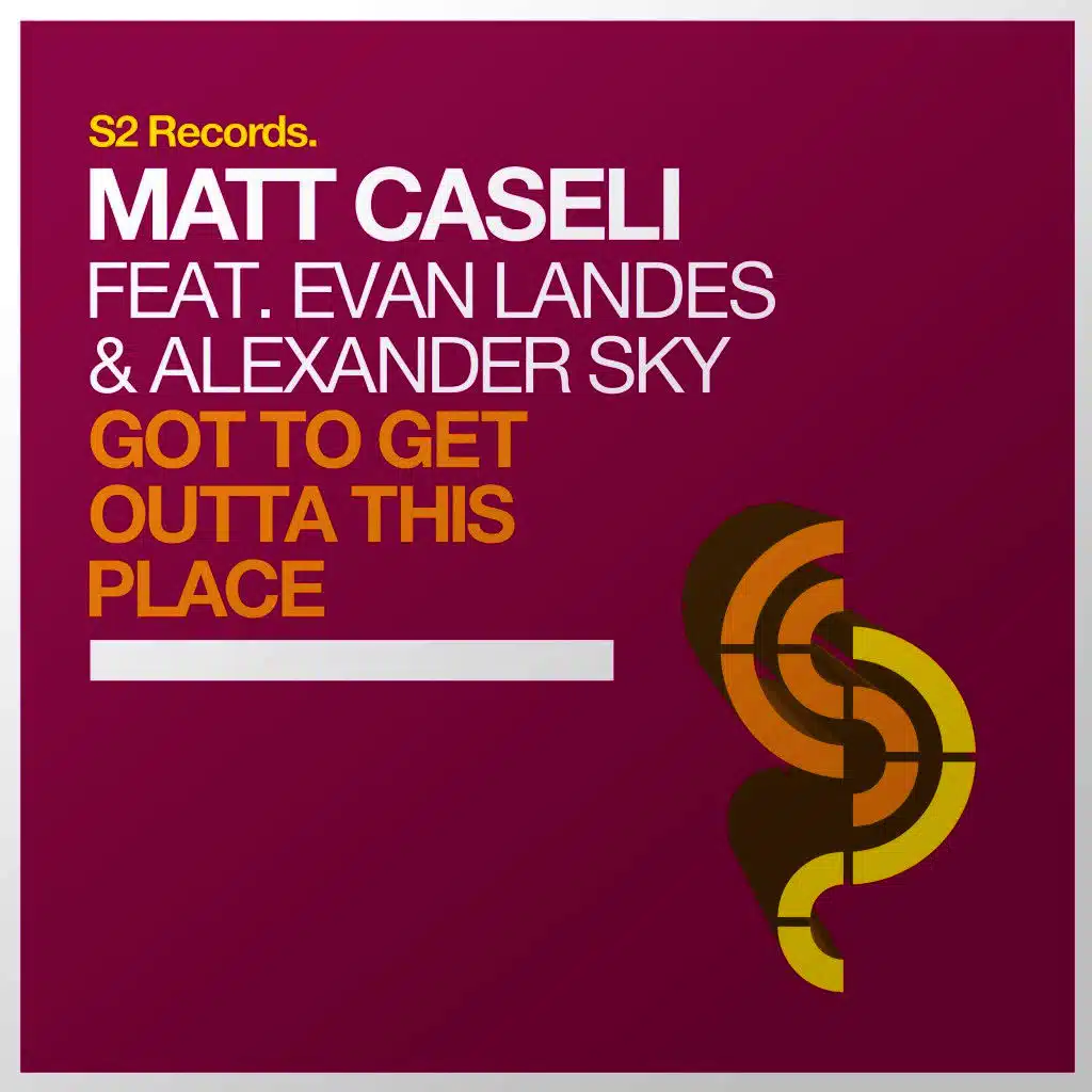 Got to Get Outta This Place