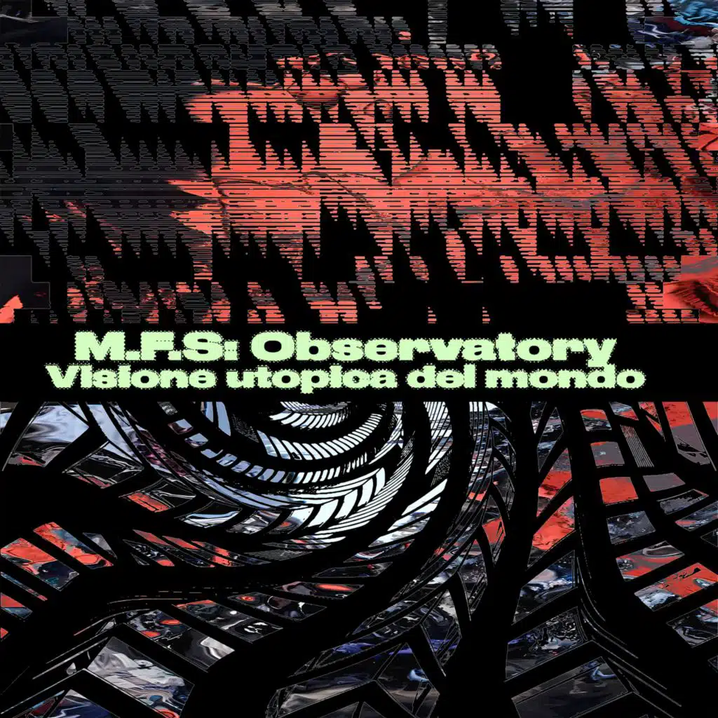 M.F.S: Observatory