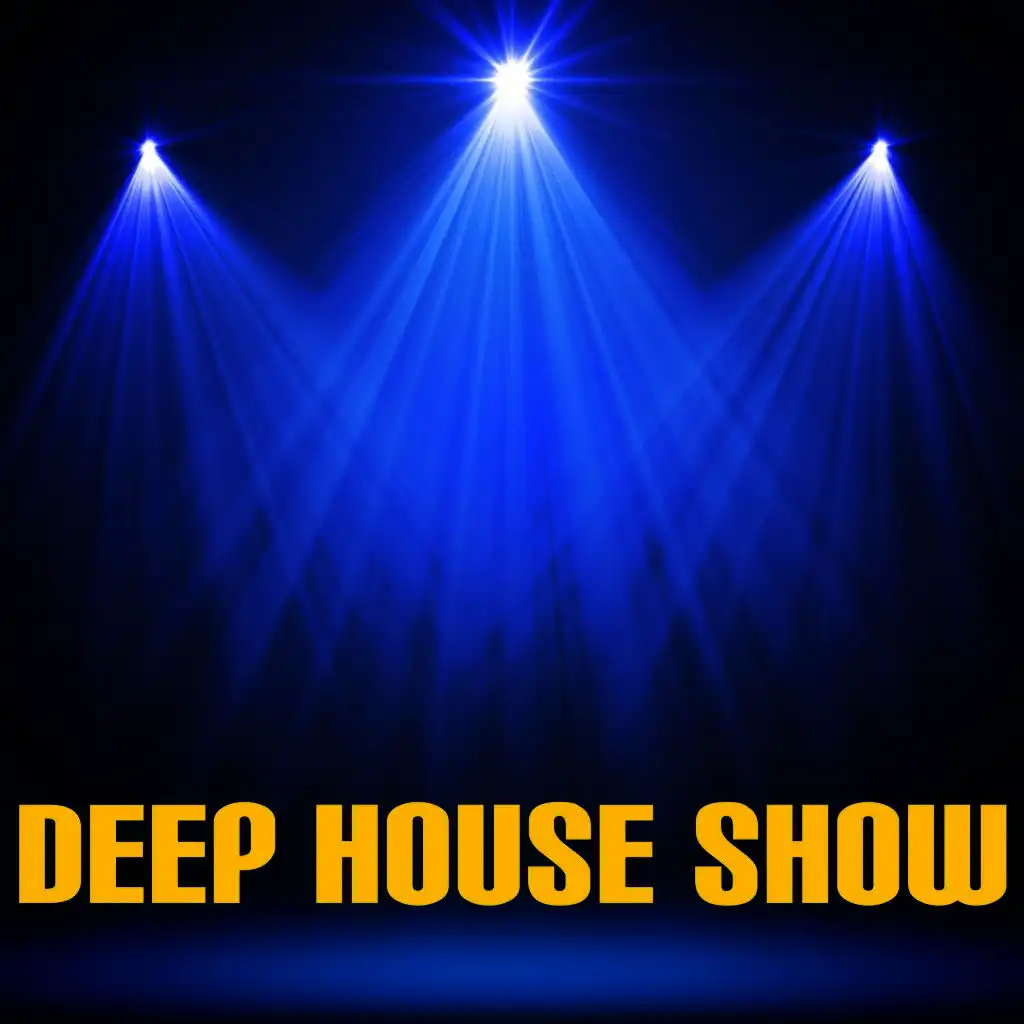 Deep House Show