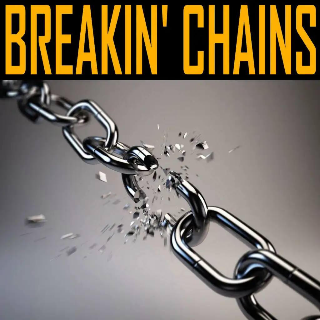 Breakin' Chains