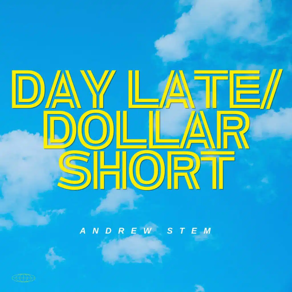DAYLATE/ DOLLAR SHORT