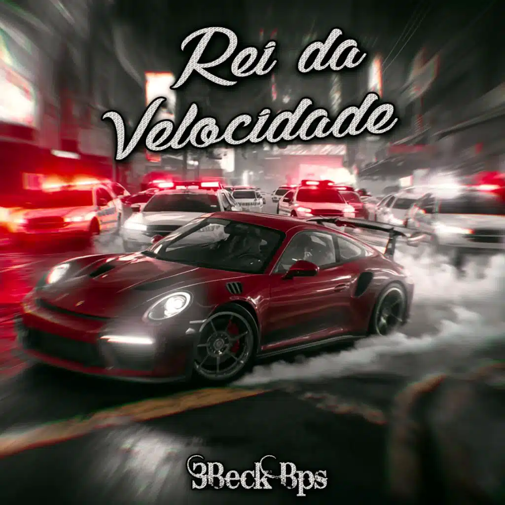 Rei da Velocidade (feat. 3Beck Beats)