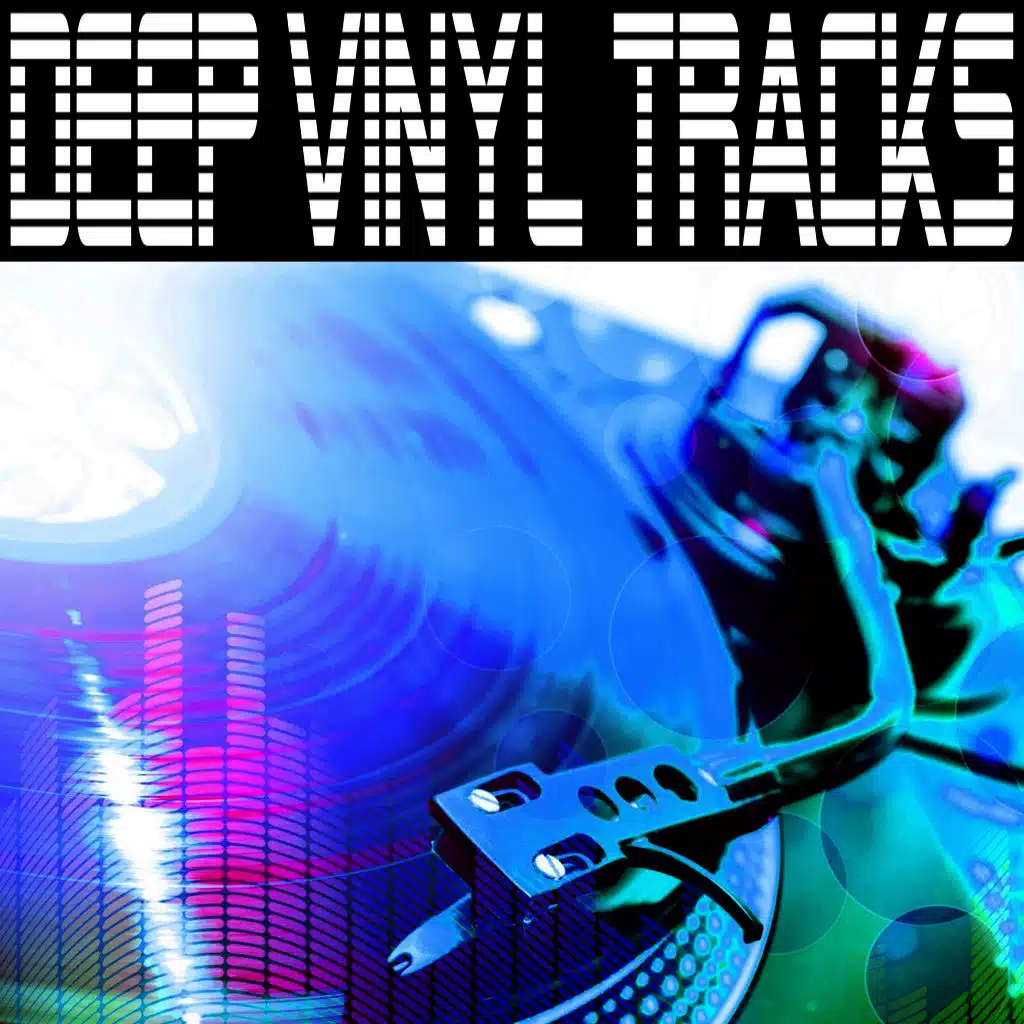 Deep Vinyl Tracks