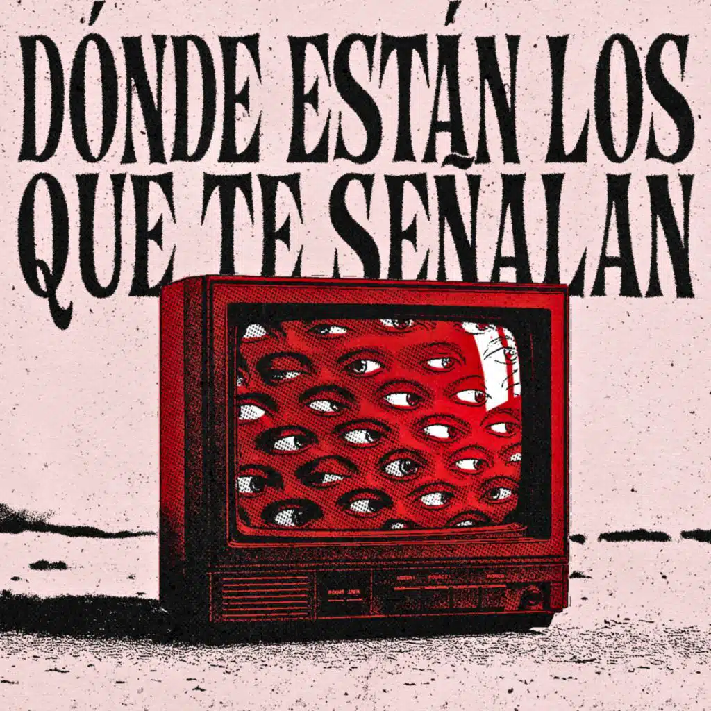 Dónde Están Los Que Te Señalan