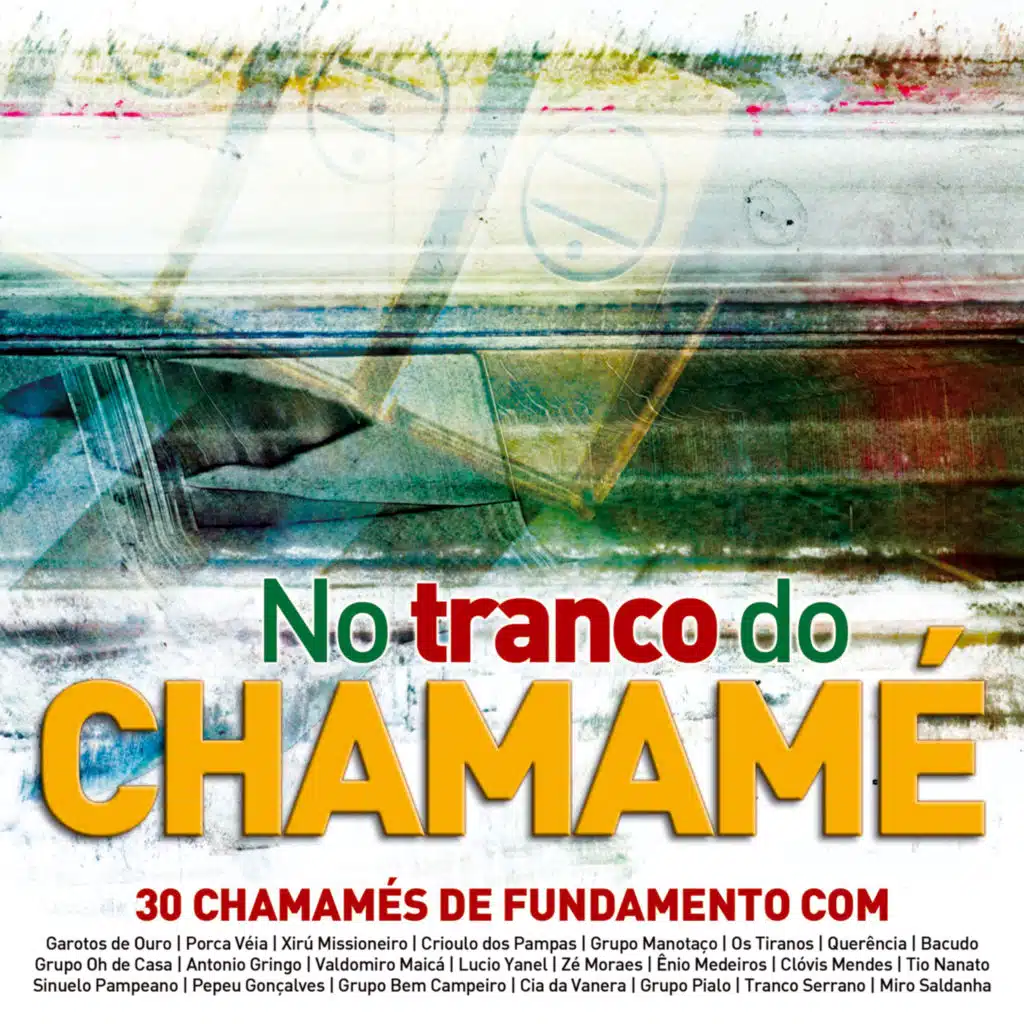 No Tranco Do Chamamė - Volume 1