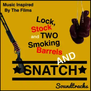 Lock, Stock and Two Smoking Barrels and Snatch Soundtracks (Music Inspired by the Films)