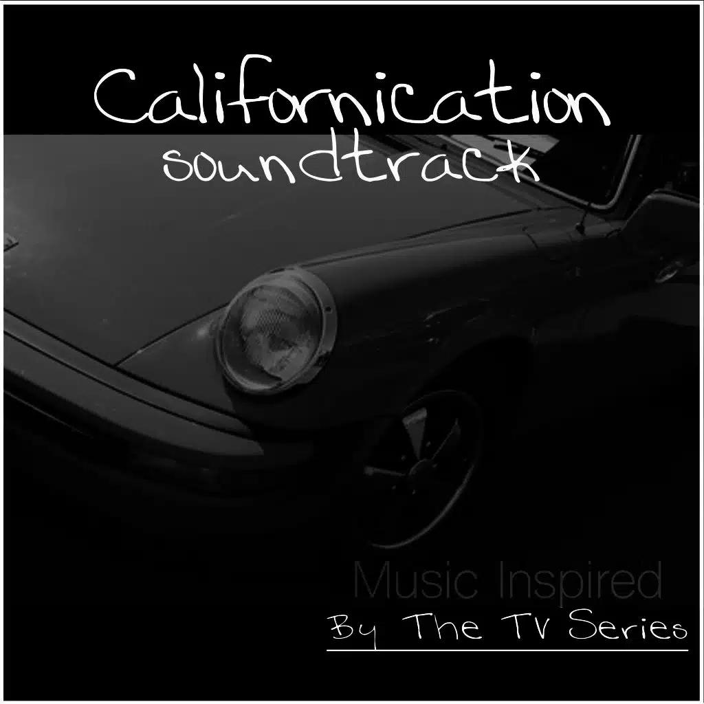 Californication TV Series (Music Inspired by the TV Series)