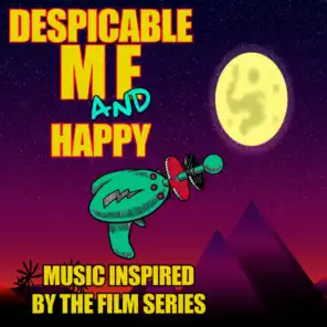 Despicable Me and Happy: Music Inspired by the Film Series