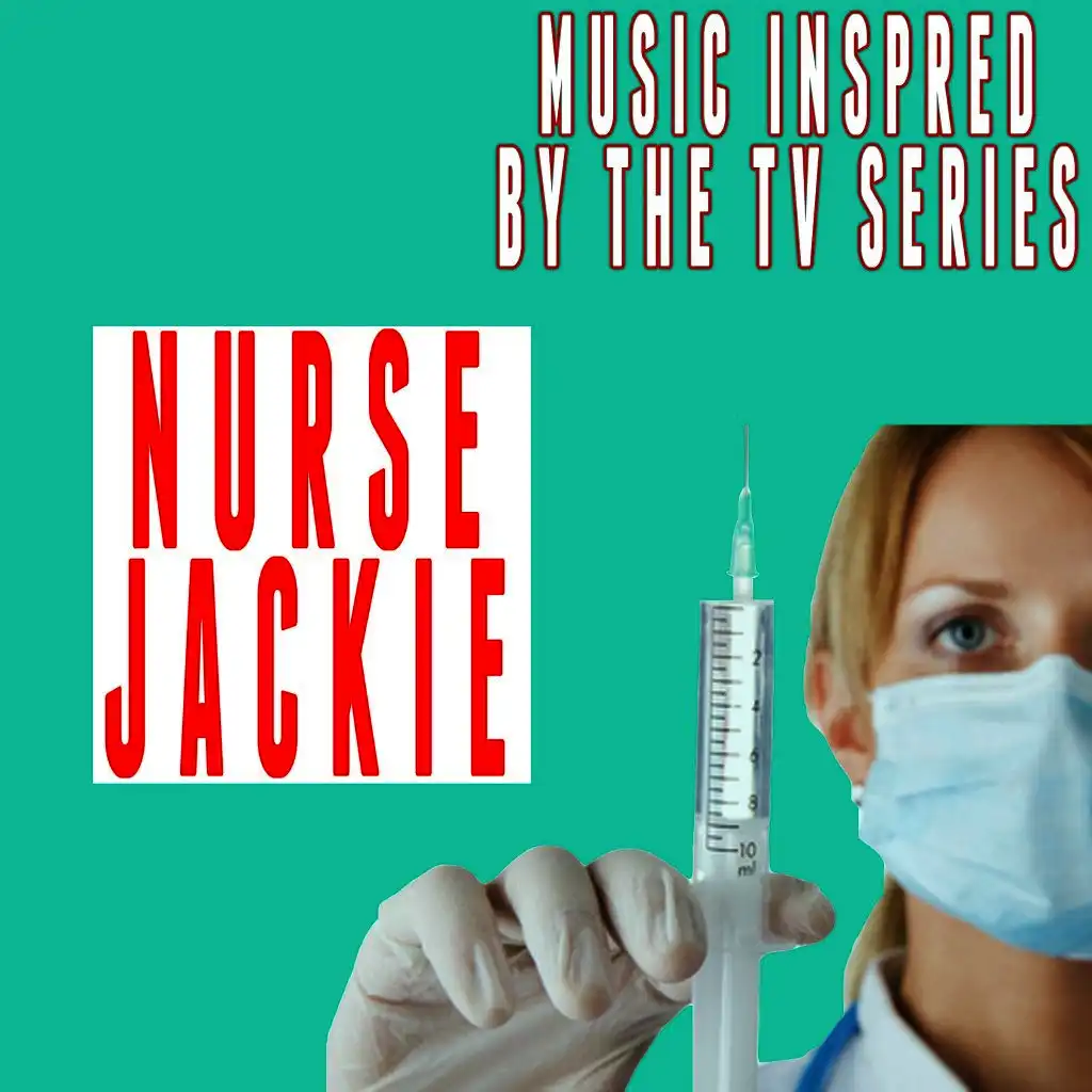 Music Inspired by the TV Series: Nurse Jackie