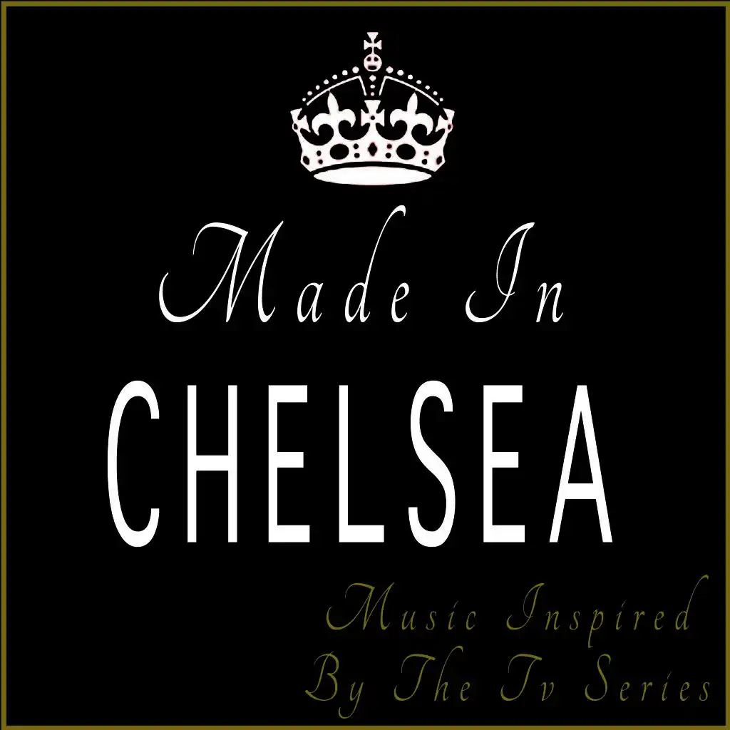 Made in Chelsea (Music Inspired by the TV Series)