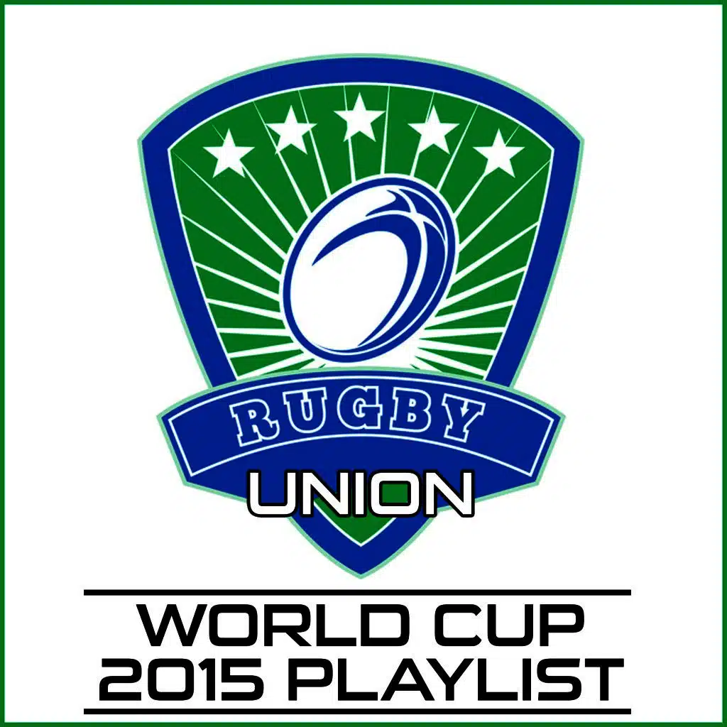Rugby Union World Cup 2015 Playlist