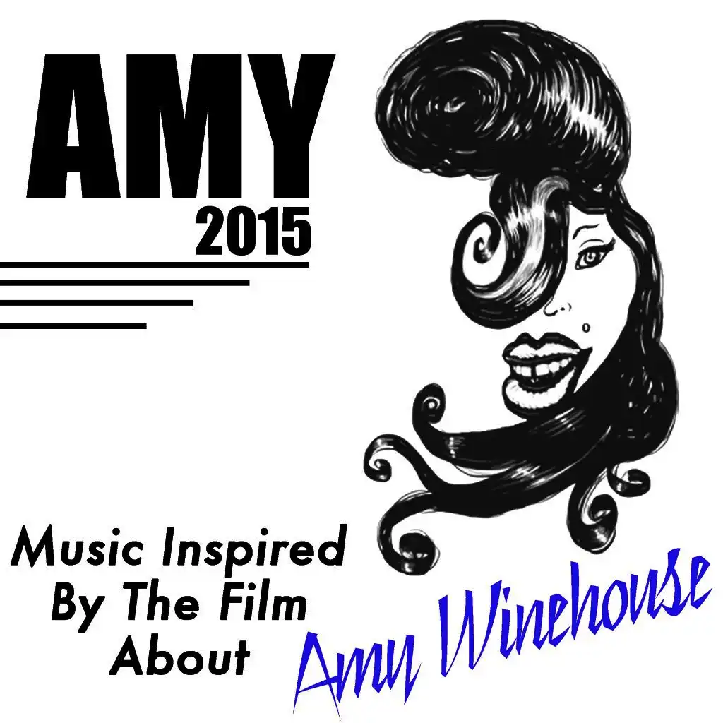 Music Inspired by the Film About Amy Winehouse: Amy (2015)