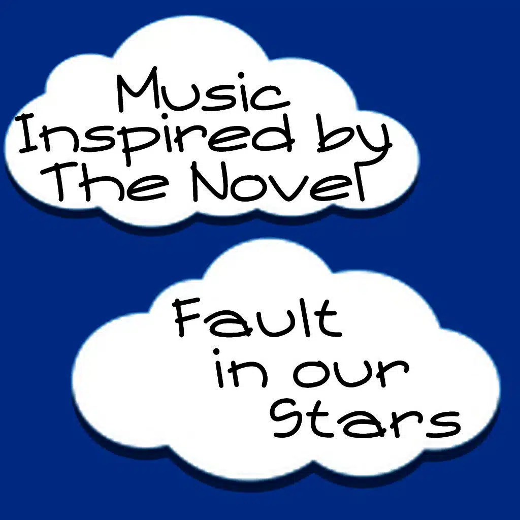 Music Inspired by the Novel: Fault in Our Stars
