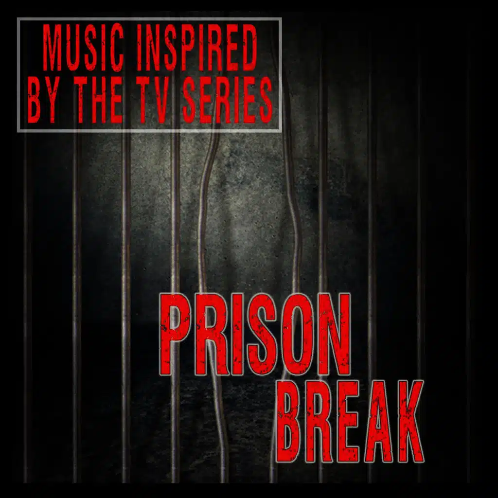 Prison Break: Music Inspired by the TV Series