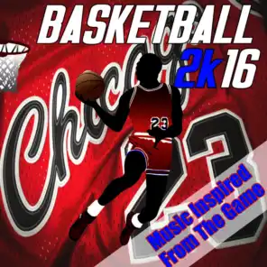 Basketball 2K16: Music Inspired from the Game