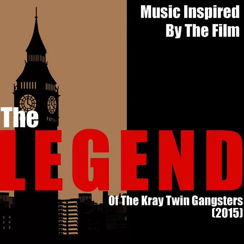 Music Inspired by the Film: The Legend of the Kray Twin Gangsters (2015)