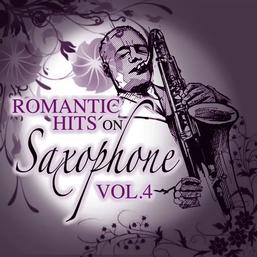 Romantic Hits on Saxophone, Vol. 4