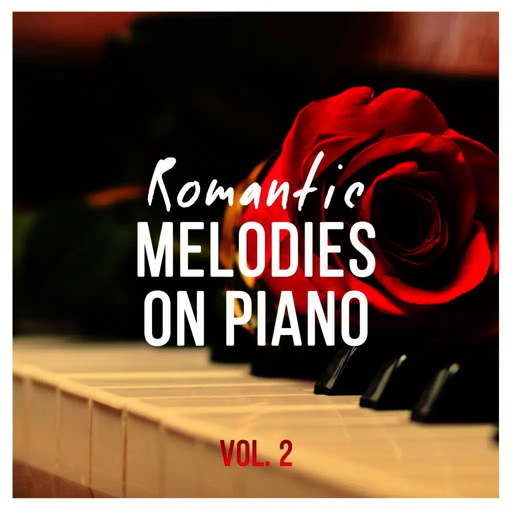 Romantic Melodies on Piano, Vol. 2