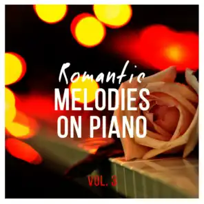 Romantic Melodies on Piano, Vol. 3