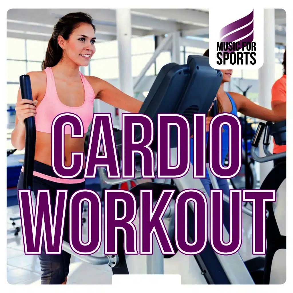 Music for Sports: Cardio Workout