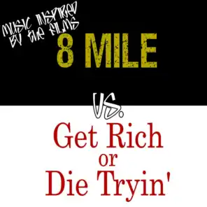Music Inspired by the Films: 8 Mile vs. Get Rich or Die Tryin'