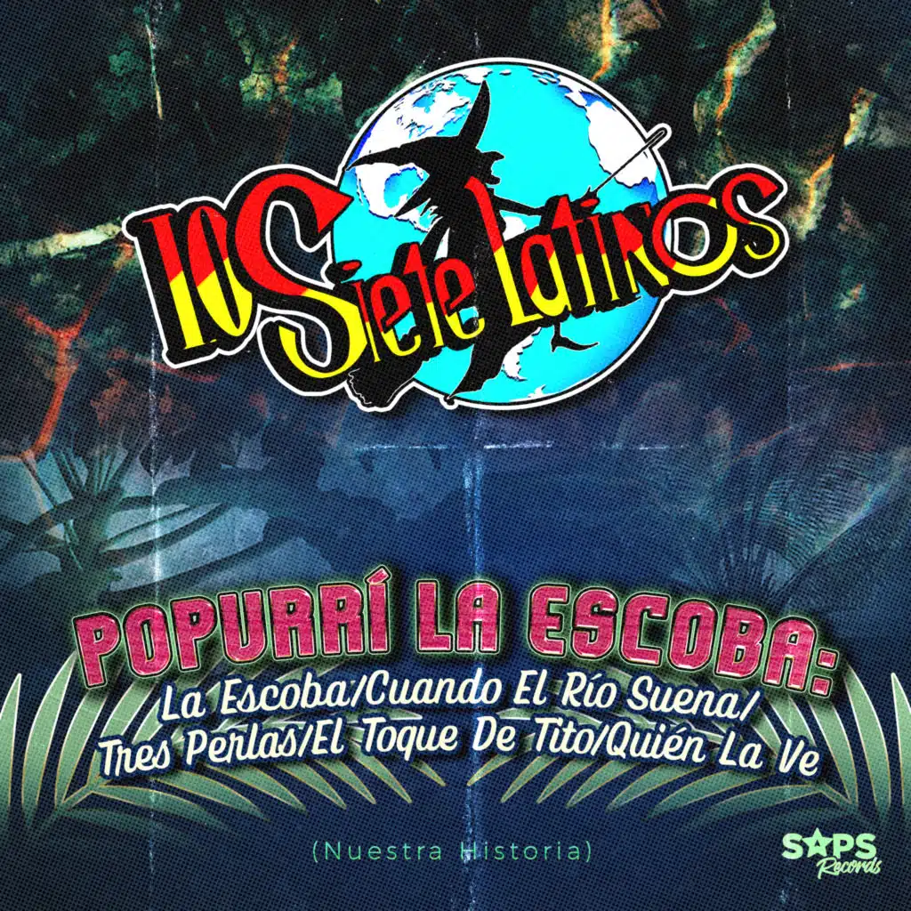 Popurrí La Escoba: La Escoba/Cuando El Río Suena/Tres Perlas/El Toque De Tito/Quién La Ve (Nuestra Historia)