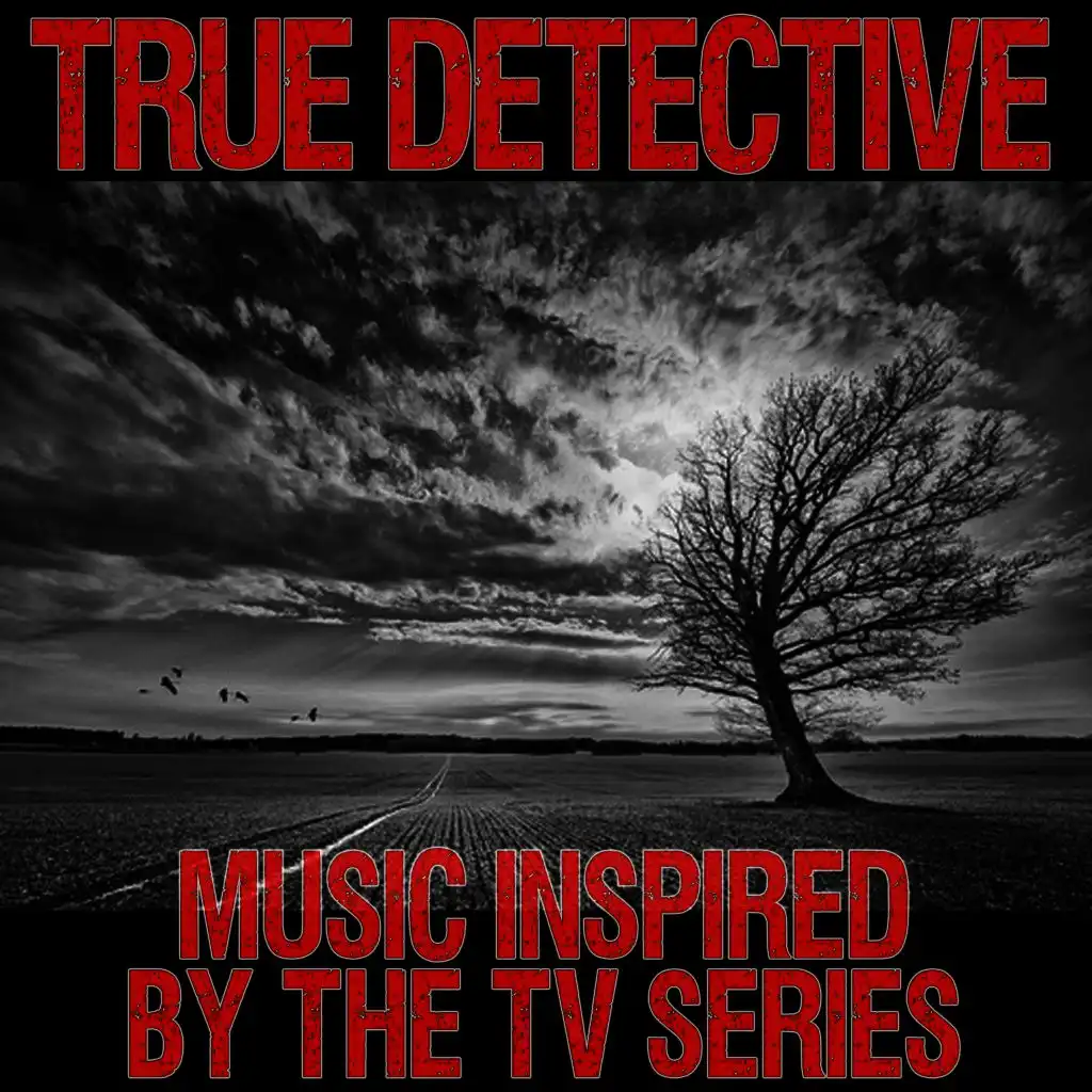 Music Inspired by the TV Series: True Detective