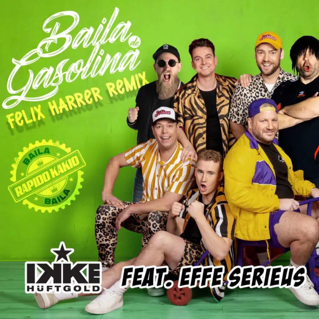 Baila de Gasolina (Baila Baila) (Felix Harrer Remix) [feat. Effe Serieus]