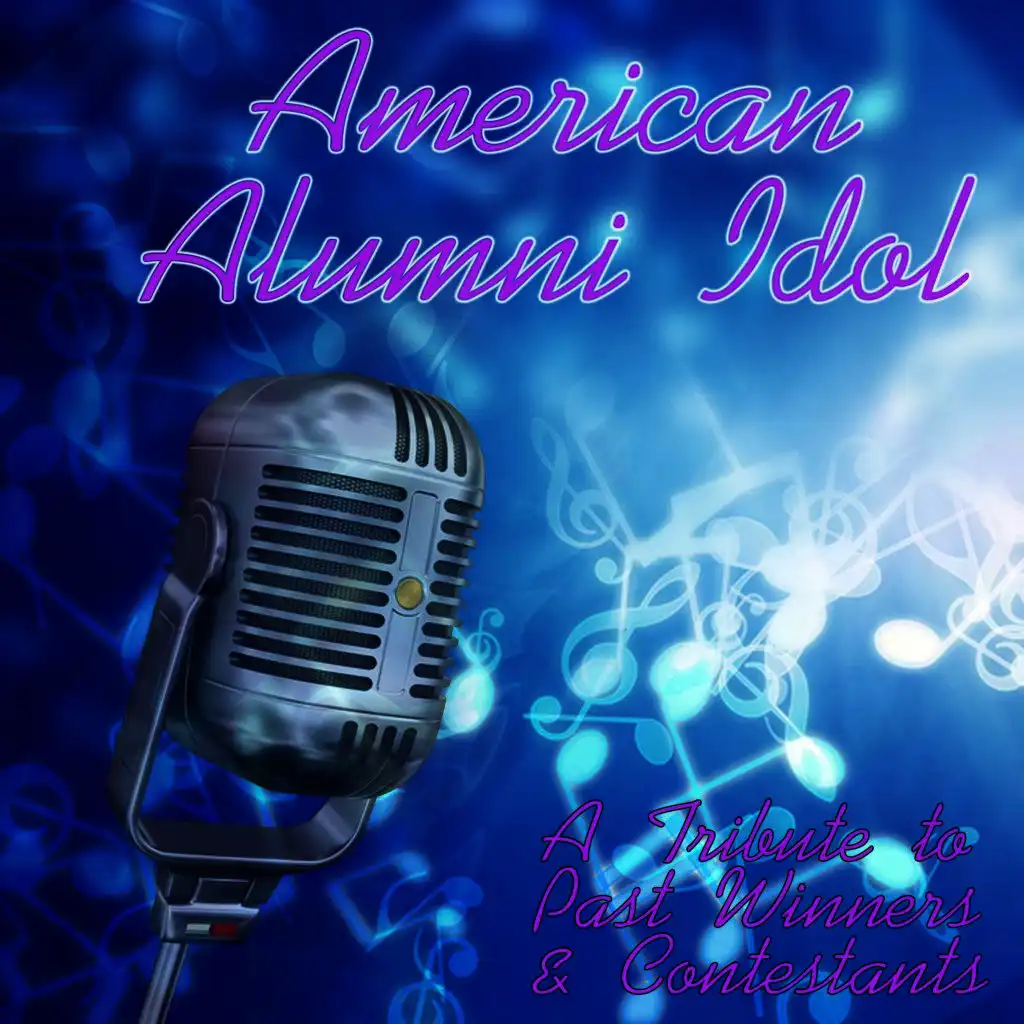American Alumni Idol: A Tribute to Past Winners & Contestants