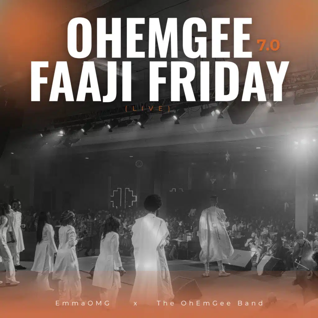 Ohemgee Faaji Friday 7.0 (Live) [feat. The OhEmGee Band]