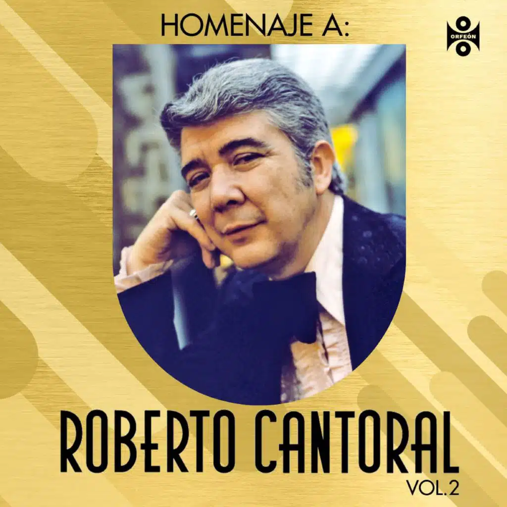 Homenaje a Roberto Cantoral Vol.2